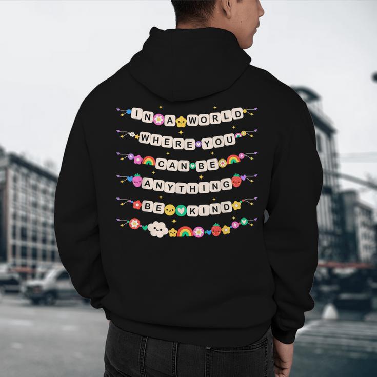 In A World Where You Can Be Anything Be Kind Girls Teachers Men's Hoodie Back Print, novelty gifts, funny gifts In A World Where You Can Be Anything Be Kind Girls Teachers Men's Hoodie Back Print, novelty gifts, funny gifts