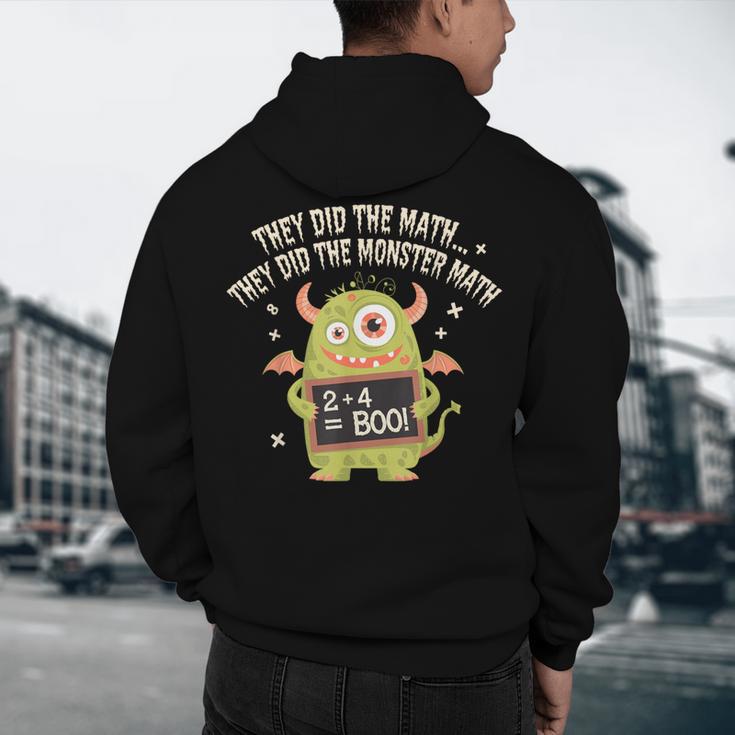 They Did The Math They Did The Monster Math Teacher Student Men's Hoodie Back Print, novelty gifts, funny gifts They Did The Math They Did The Monster Math Teacher Student Men's Hoodie Back Print, novelty gifts, funny gifts