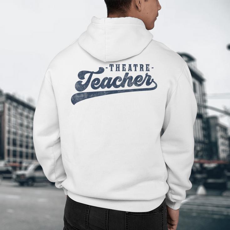 Theatre Teacher Men Women Vintage Graphic Theatre Teacher Men's Hoodie Back Print, novelty gifts, funny gifts
