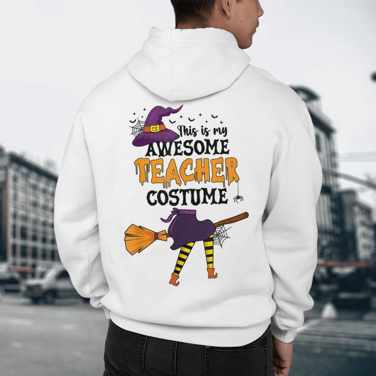 This Is My Awesome Teacher Costume Halloween Witch Men's Hoodie Back Print, novelty gifts, funny gifts