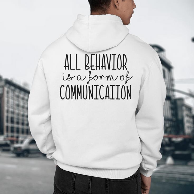 All Behavior Is A Form Of Communication SPED Teacher Autism Men Women Men's Hoodie Back Print, novelty gifts, funny gifts All Behavior Is A Form Of Communication SPED Teacher Autism Men Women Men's Hoodie Back Print, novelty gifts, funny gifts