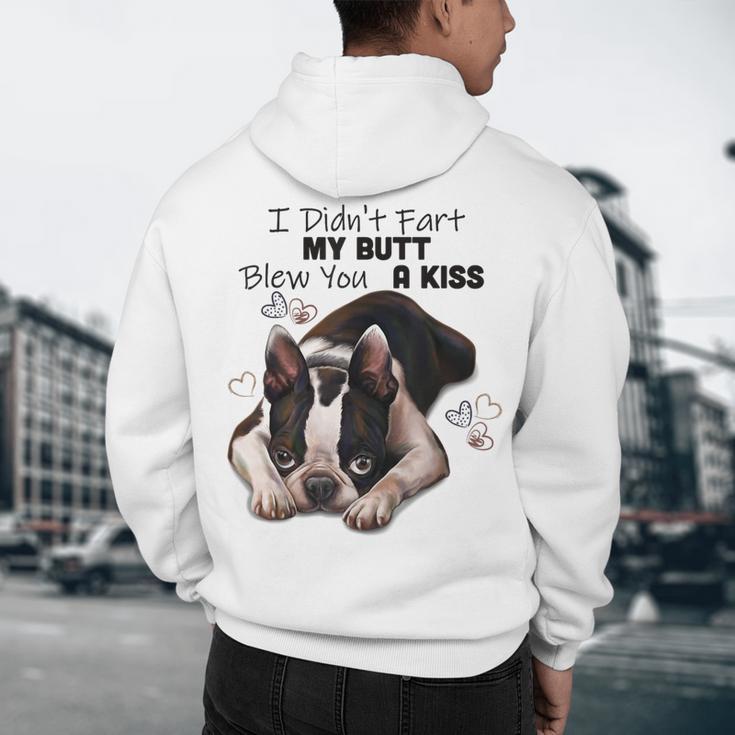 Boston Terrier Shirt I Didn't Fart My Butt Blew You A Kiss Men's Hoodie Back Print, novelty gifts, funny gifts