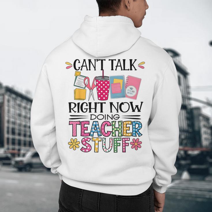 Can't Talk Right Now Doing Teacher Stuff Men's Hoodie Back Print, novelty gifts, funny gifts Can't Talk Right Now Doing Teacher Stuff Men's Hoodie Back Print, novelty gifts, funny gifts