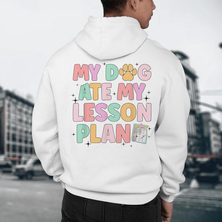 My Dog Ate My Lesson Plan Kindergarten Teacher Dog Lover For Men Women Men's Hoodie Back Print, novelty gifts, funny gifts My Dog Ate My Lesson Plan Kindergarten Teacher Dog Lover For Men Women Men's Hoodie Back Print, novelty gifts, funny gifts