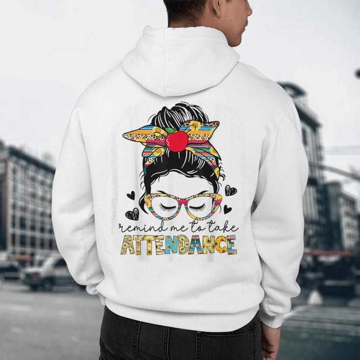 Elementary Teacher Remind Me To Take Attendance Women Men's Hoodie Back Print, novelty gifts, funny gifts Elementary Teacher Remind Me To Take Attendance Women Men's Hoodie Back Print, novelty gifts, funny gifts