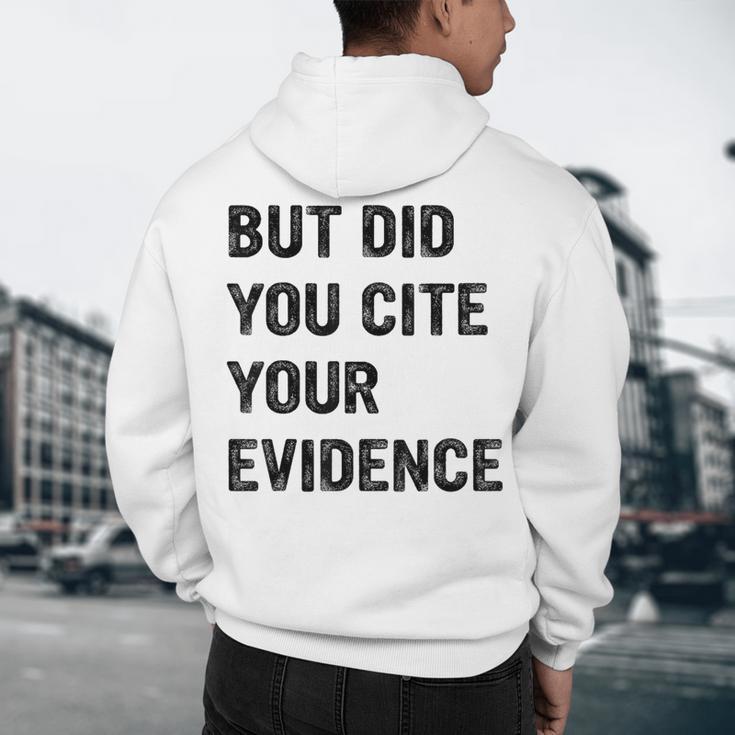 English Teacher But Did You Cite Your Evidence Men's Hoodie Back Print, novelty gifts, funny gifts English Teacher But Did You Cite Your Evidence Men's Hoodie Back Print, novelty gifts, funny gifts