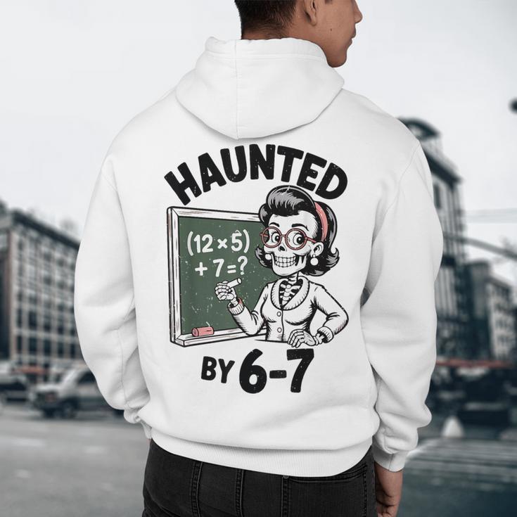Haunted 67 Skeleton Math Teacher Halloween Costume Math Pun Men's Hoodie Back Print, novelty gifts, funny gifts Haunted 67 Skeleton Math Teacher Halloween Costume Math Pun Men's Hoodie Back Print, novelty gifts, funny gifts
