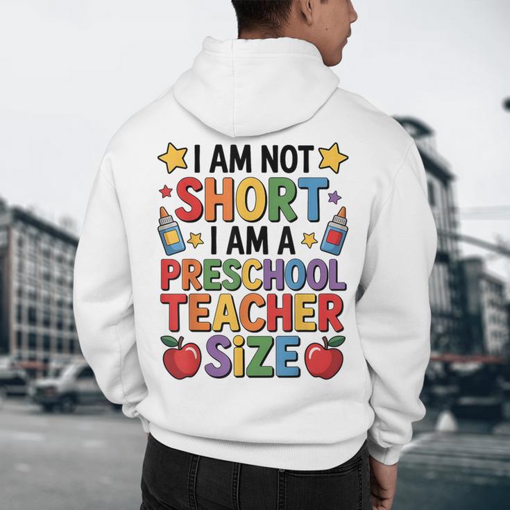 I'm Not Short I'm A Preschool Teacher Size Quote Women Men's Hoodie Back Print, novelty gifts, funny gifts I'm Not Short I'm A Preschool Teacher Size Quote Women Men's Hoodie Back Print, novelty gifts, funny gifts