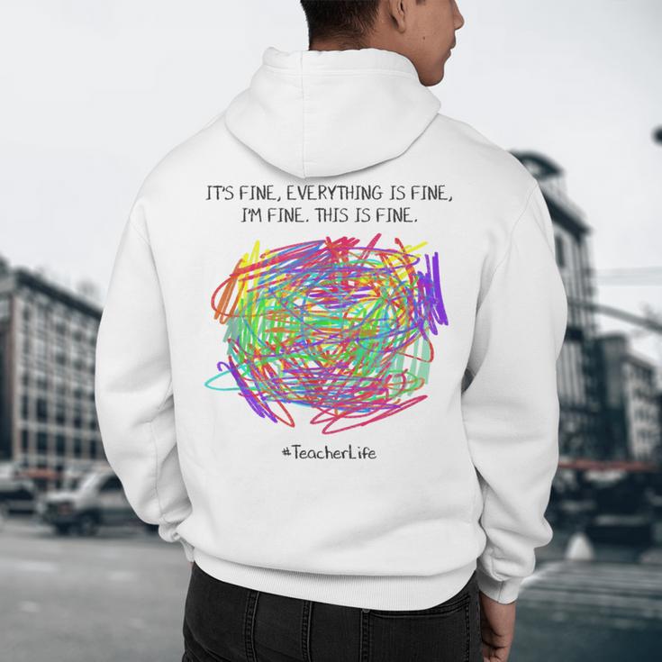 It's Fine Everything Is Fine I'm Fine Pre K Teacher Life For Men Women Girls Kids Men's Hoodie Back Print, novelty gifts, funny gifts It's Fine Everything Is Fine I'm Fine Pre K Teacher Life For Men Women Girls Kids Men's Hoodie Back Print, novelty gifts, funny gifts