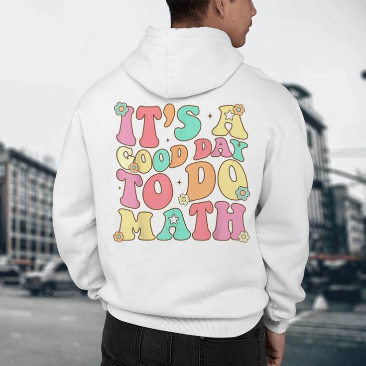 It's A Good Day To Do Math Teachers Women Kids Math Men's Hoodie Back Print, novelty gifts, funny gifts It's A Good Day To Do Math Teachers Women Kids Math Men's Hoodie Back Print, novelty gifts, funny gifts