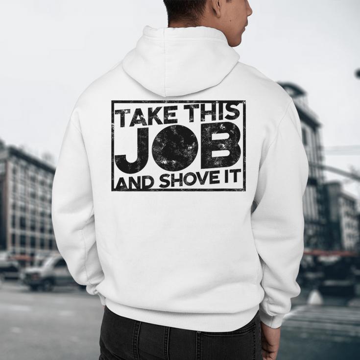 Take This Job And Shove It Teacher And Technician Work For Men Women Men's Hoodie Back Print, novelty gifts, funny gifts