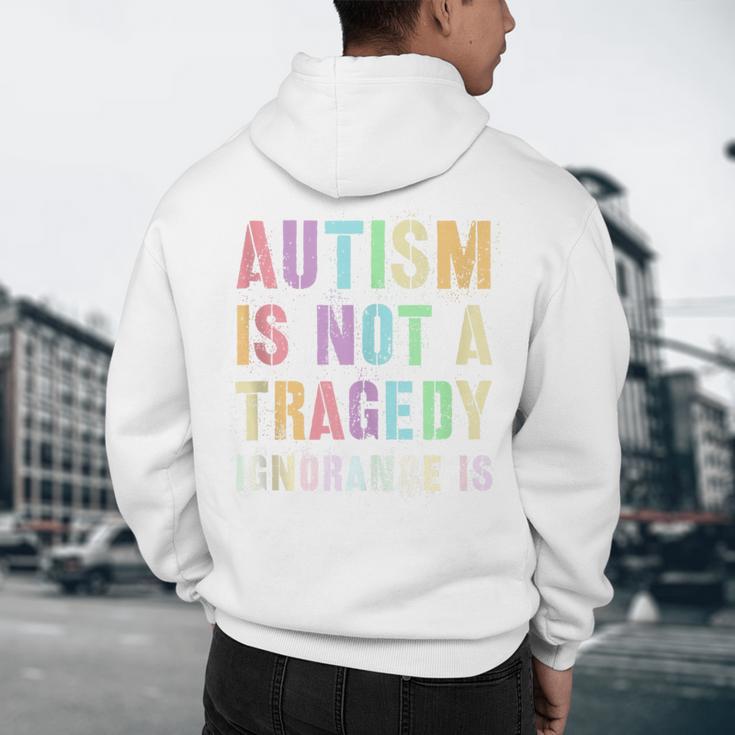 Kids AUTISM IS NOT A TRAGEDY IGNORANCE IS Proud Teacher Crew Men's Hoodie Back Print, novelty gifts, funny gifts Kids AUTISM IS NOT A TRAGEDY IGNORANCE IS Proud Teacher Crew Men's Hoodie Back Print, novelty gifts, funny gifts