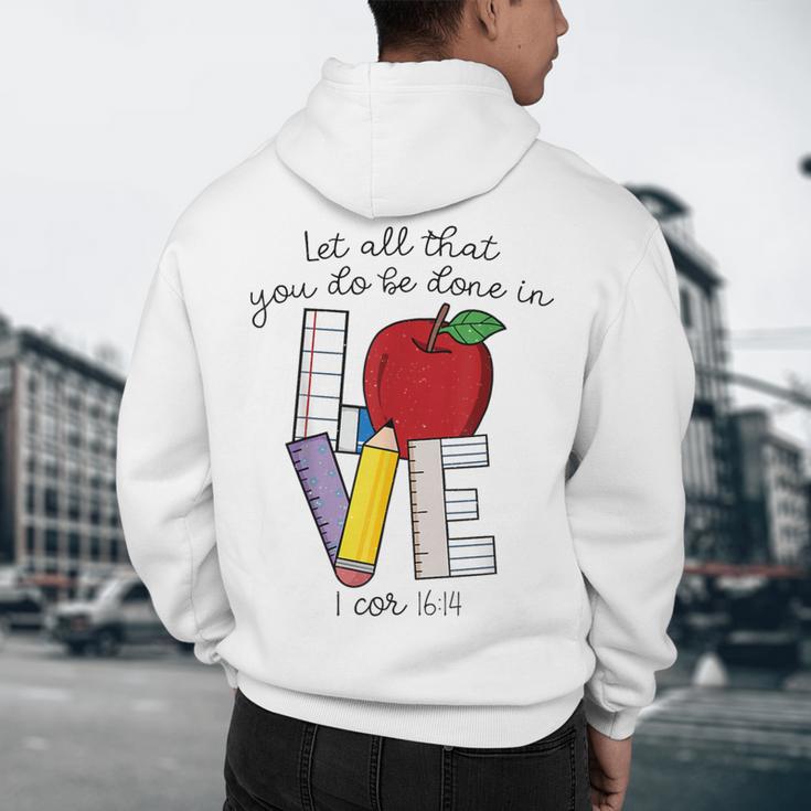 Let All That You Do Be Done In Love Christian Teacher Men's Hoodie Back Print, novelty gifts, funny gifts Let All That You Do Be Done In Love Christian Teacher Men's Hoodie Back Print, novelty gifts, funny gifts