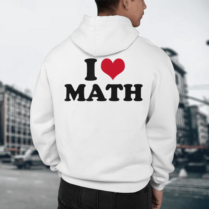I Love Math Teacher Men's Hoodie Back Print, novelty gifts, funny gifts I Love Math Teacher Men's Hoodie Back Print, novelty gifts, funny gifts