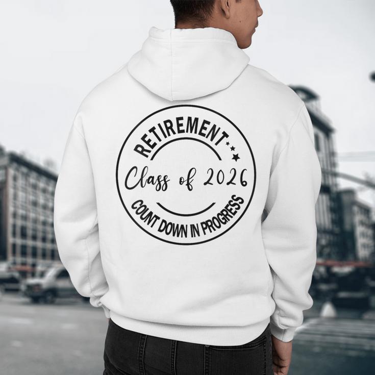 Retirement Class Of 2026 Count Down Progress Retired Teacher Men's Hoodie Back Print, novelty gifts, funny gifts Retirement Class Of 2026 Count Down Progress Retired Teacher Men's Hoodie Back Print, novelty gifts, funny gifts