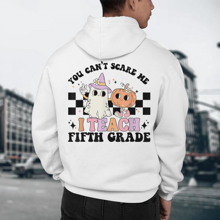 Retro You Can't Scare Me I Teach 5th Grade Teacher Halloween Men's Hoodie Back Print, novelty gifts, funny gifts