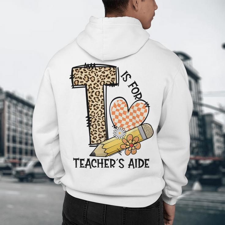 T Is For Teacher’s Aide Back To First Day Of School Leopard Men Women Girls Kids Men's Hoodie Back Print, novelty gifts, funny gifts T Is For Teacher’s Aide Back To First Day Of School Leopard Men Women Girls Kids Men's Hoodie Back Print, novelty gifts, funny gifts