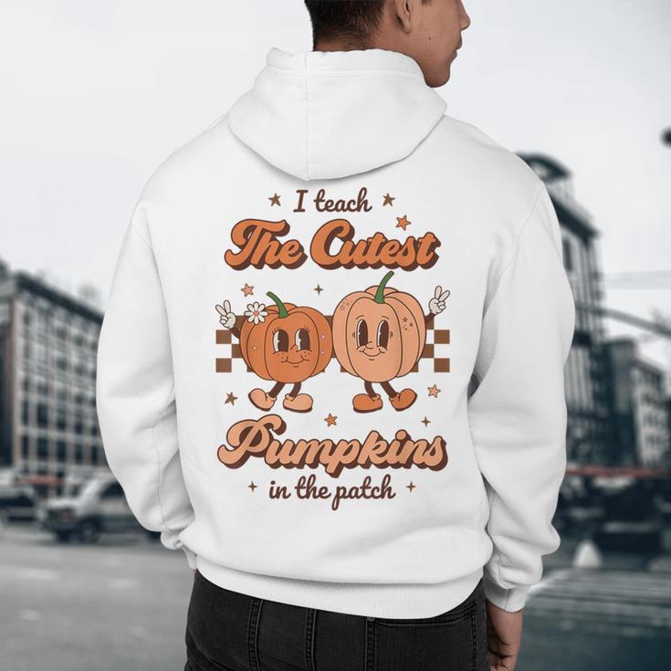 I Teach The Cutest Pumpkins In The Patch Retro Teacher Fall Men's Hoodie Back Print, novelty gifts, funny gifts
