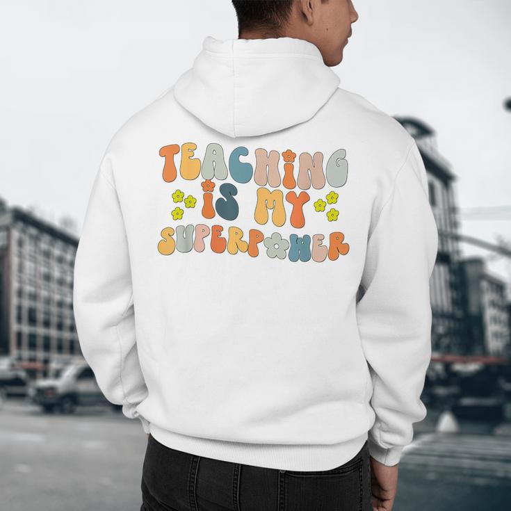 Teaching Is My Superpower Vintage Groovy University Teacher Men's Hoodie Back Print, novelty gifts, funny gifts Teaching Is My Superpower Vintage Groovy University Teacher Men's Hoodie Back Print, novelty gifts, funny gifts