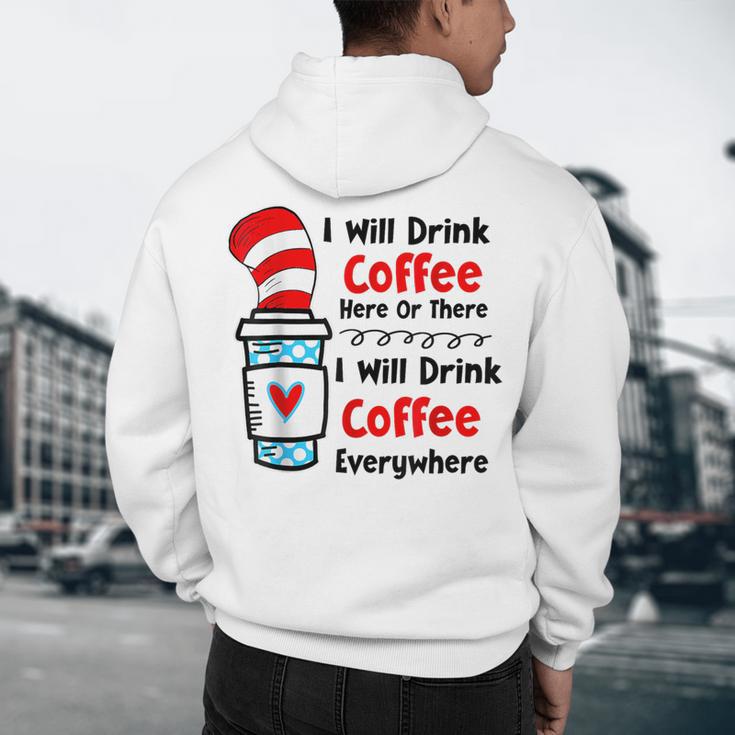 Teaching I Will Drink Coffee Here Or There Teacher Men's Hoodie Back Print, novelty gifts, funny gifts