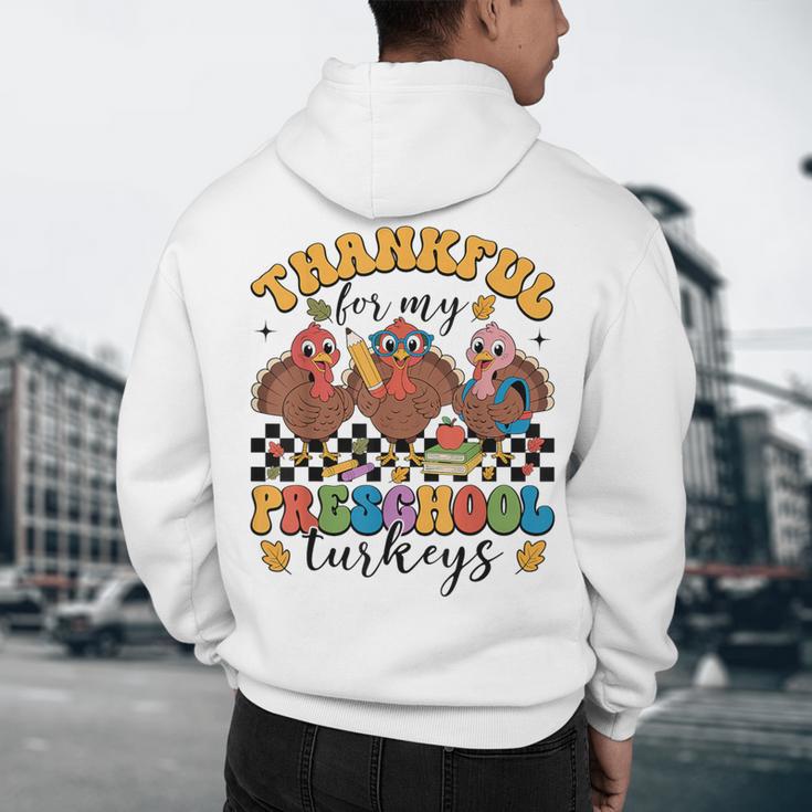 Thankful For My Preschool Turkeys Thanksgiving Teacher Fall Men's Hoodie Back Print, novelty gifts, funny gifts Thankful For My Preschool Turkeys Thanksgiving Teacher Fall Men's Hoodie Back Print, novelty gifts, funny gifts