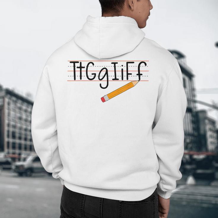 Tt Gg Ii Ff Tgif Teachers Students Tee Men's Hoodie Back Print, novelty gifts, funny gifts Tt Gg Ii Ff Tgif Teachers Students Tee Men's Hoodie Back Print, novelty gifts, funny gifts