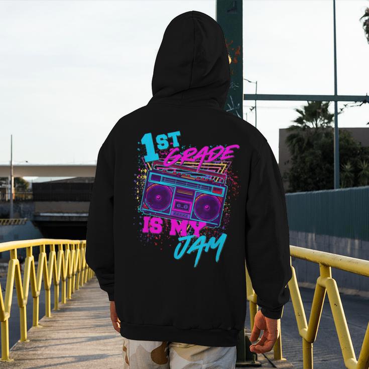 1st Grade Is My Jam Vintage 80s 80's Teacher Student Retro Men's Hoodie Back Print, funny design 1st Grade Is My Jam Vintage 80s 80's Teacher Student Retro Men's Hoodie Back Print, funny design
