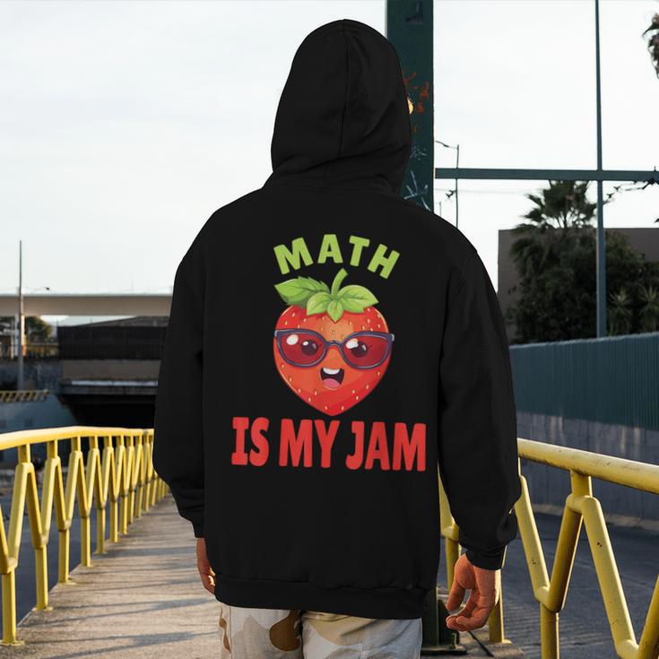 Back To School Math Is My Jam Math Teacher Men's Hoodie Back Print, funny design Back To School Math Is My Jam Math Teacher Men's Hoodie Back Print, funny design