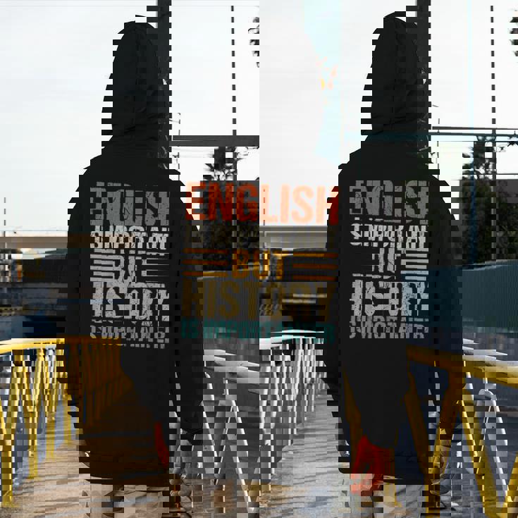 English Is Important But History Is Importanter Teachers Men Women Girls Kids Men&#x27;s Hoodie Back Print, History Teacher Gifts, English Teacher Gifts, funny design