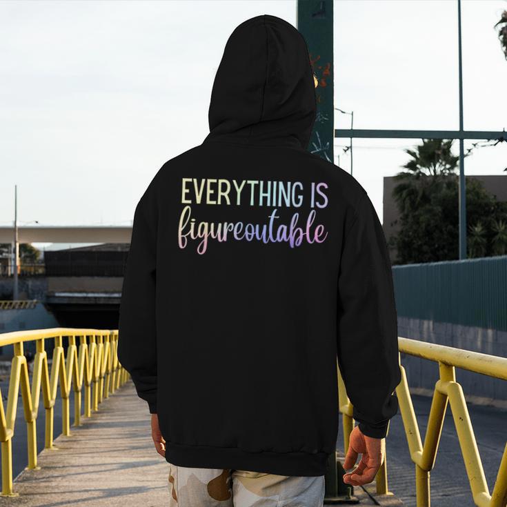 Everything Is Figureoutable Teacher Motivational - -Adults Small Short Sleeve Crew Collar Modern Fun Vacation Cotton Polyester Machine Wash Men's Hoodie Back Print, funny design Everything Is Figureoutable Teacher Motivational - -Adults Small Short Sleeve Crew Collar Modern Fun Vacation Cotton Polyester Machine Wash Men's Hoodie Back Print, funny design