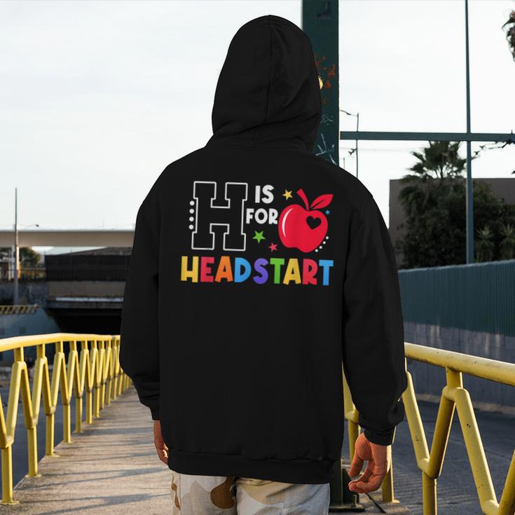 H Is For Head Start Teacher First Day Of School Tee Men's Hoodie Back Print, funny design H Is For Head Start Teacher First Day Of School Tee Men's Hoodie Back Print, funny design