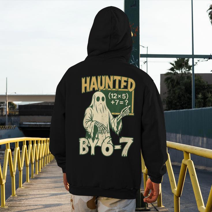 Halloween Costume Haunted By 67 Ghost Math Teacher Professor Men's Hoodie Back Print, funny design Halloween Costume Haunted By 67 Ghost Math Teacher Professor Men's Hoodie Back Print, funny design