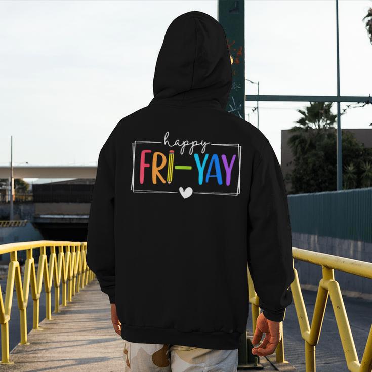 Happy Fri-Yay Fri Yay Teacher Student Friday Weekend Men's Hoodie Back Print, funny design Happy Fri-Yay Fri Yay Teacher Student Friday Weekend Men's Hoodie Back Print, funny design
