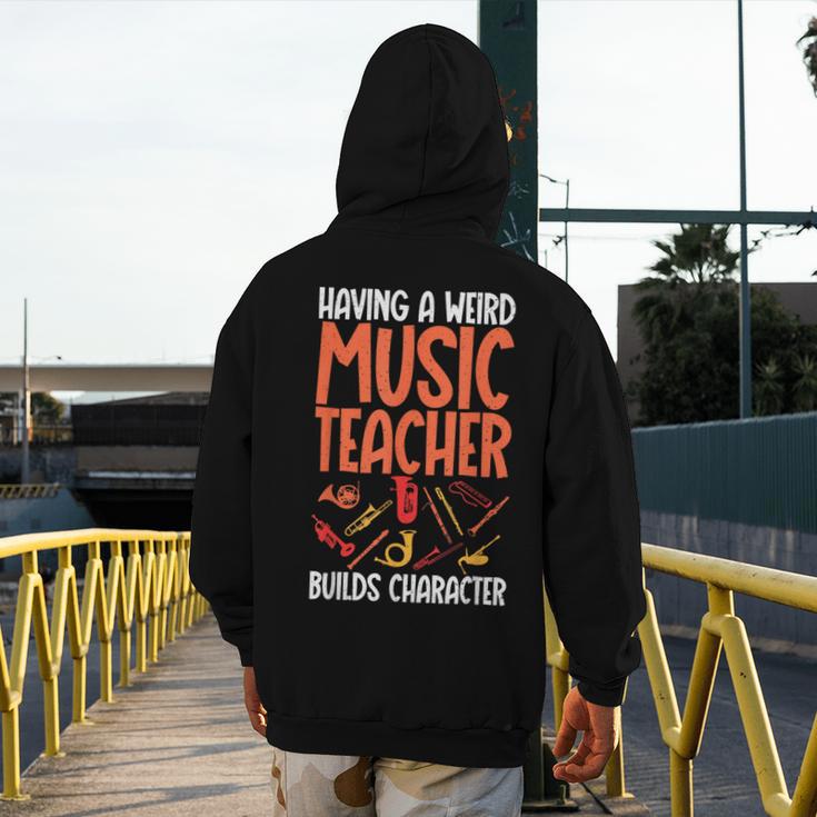 Having a Weird Music Teacher Builds Character Music Teacher Men's Hoodie Back Print, funny design Having a Weird Music Teacher Builds Character Music Teacher Men's Hoodie Back Print, funny design