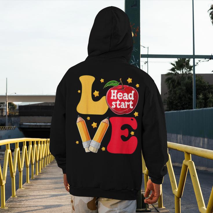 Love Headstart Head Start Teachers First Day Of School Men's Hoodie Back Print, funny design Love Headstart Head Start Teachers First Day Of School Men's Hoodie Back Print, funny design