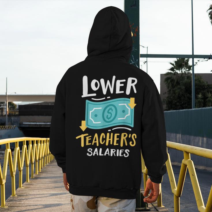 Lower Teacher's Salaries For Men Women Girls Kids Men's Hoodie Back Print, funny design Lower Teacher's Salaries For Men Women Girls Kids Men's Hoodie Back Print, funny design