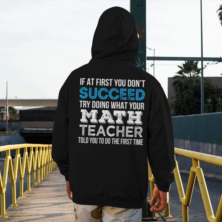 Math Teacher If At First You Don't Succeed Men's Hoodie Back Print, funny design Math Teacher If At First You Don't Succeed Men's Hoodie Back Print, funny design