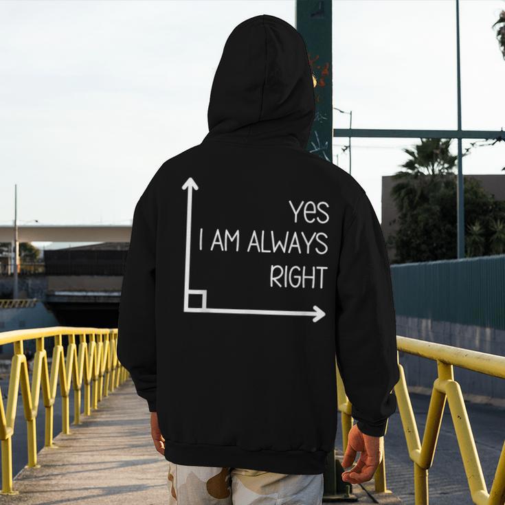 Math Teacher Geometry Angle Pun I'm Yes Always Right Men's Hoodie Back Print, funny design Math Teacher Geometry Angle Pun I'm Yes Always Right Men's Hoodie Back Print, funny design