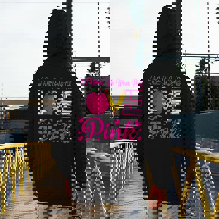 In October We Wear Pink Love Teacher Breast Cancer Awareness Men&#x27;s Hoodie Back Print, funny design