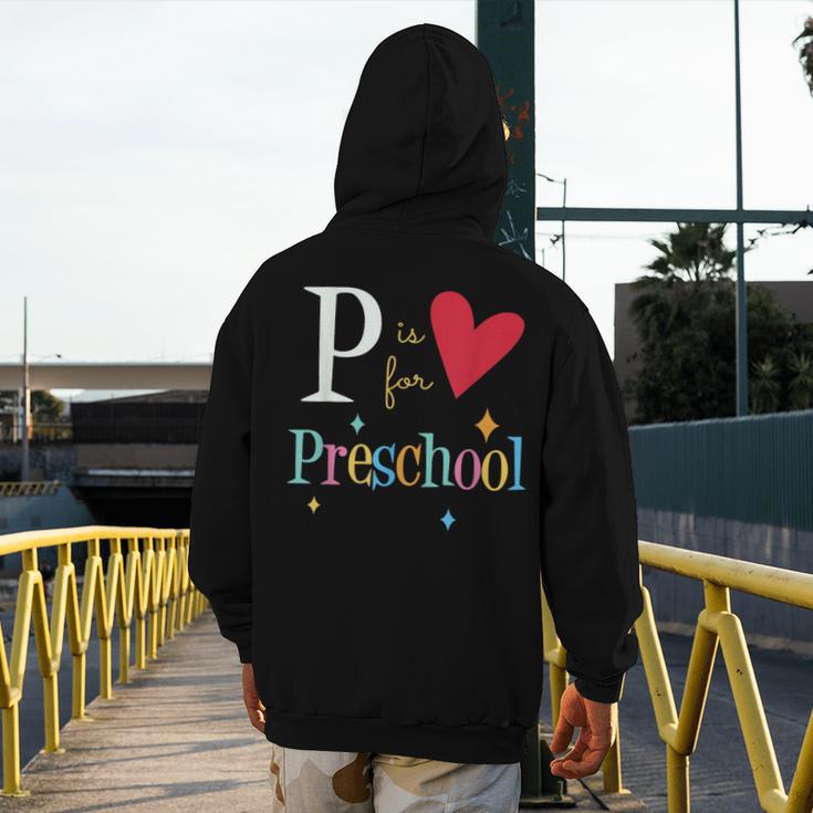 P Is For Preschool Teacher Student Back To School Men's Hoodie Back Print, funny design