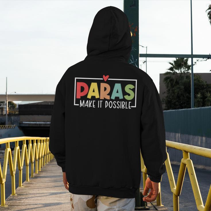 Paras Make It Possible Teacher Paraprofessional Paraeducator Men's Hoodie Back Print, funny design Paras Make It Possible Teacher Paraprofessional Paraeducator Men's Hoodie Back Print, funny design