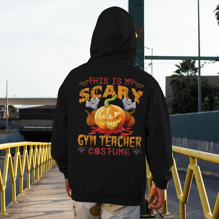 This Is My Scary Gym Teacher Costume Pumpkin Halloween Men Women Men's Hoodie Back Print, funny design This Is My Scary Gym Teacher Costume Pumpkin Halloween Men Women Men's Hoodie Back Print, funny design
