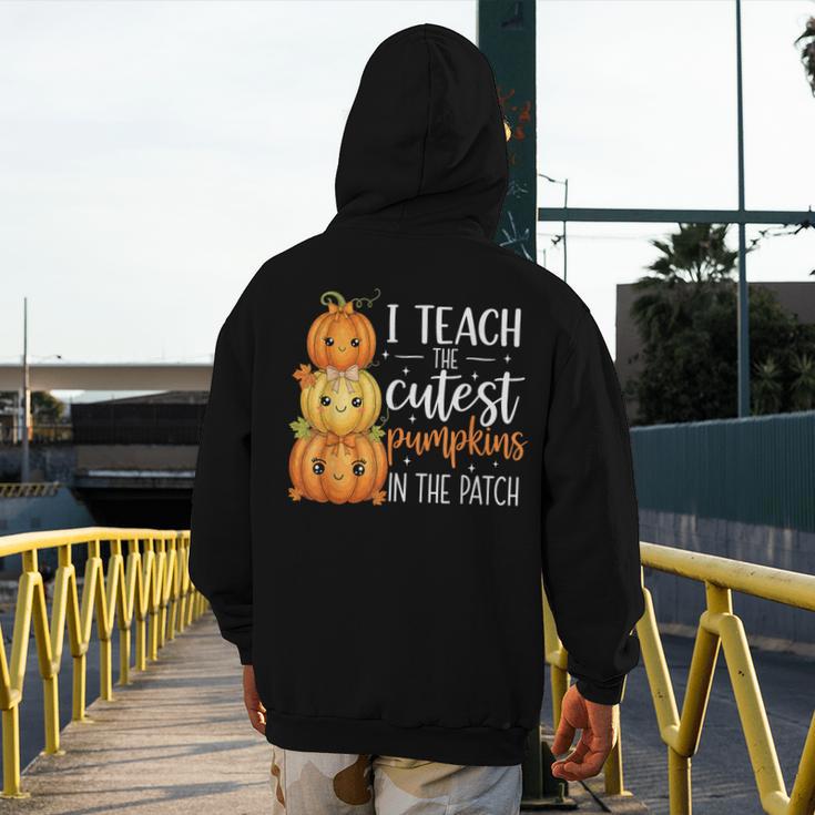 I Teach The Cutest Pumpkins In The Patch Fall Autumn Teacher Men's Hoodie Back Print, funny design