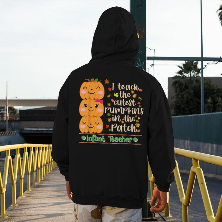 I Teach The Cutest Pumpkins In The Patch Infant Teacher Men's Hoodie Back Print, funny design I Teach The Cutest Pumpkins In The Patch Infant Teacher Men's Hoodie Back Print, funny design