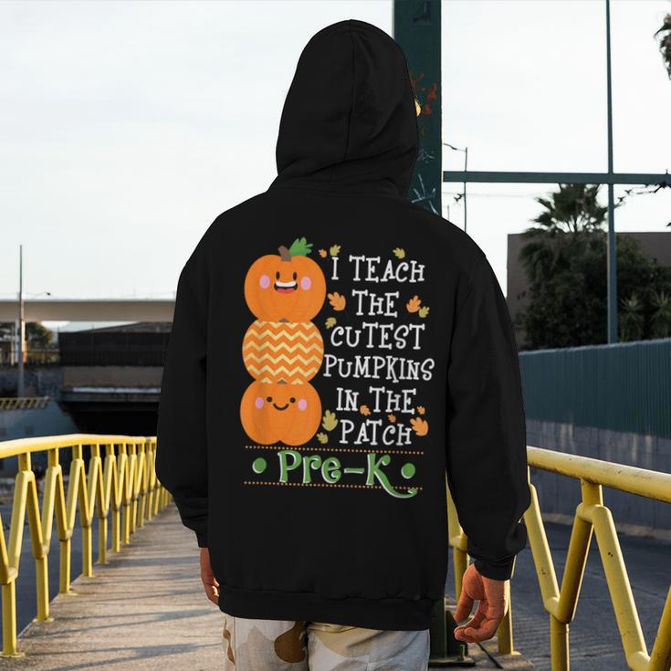 I Teach The Cutest Pumpkins In Patch Pre-K Halloween Teacher Men's Hoodie Back Print, funny design