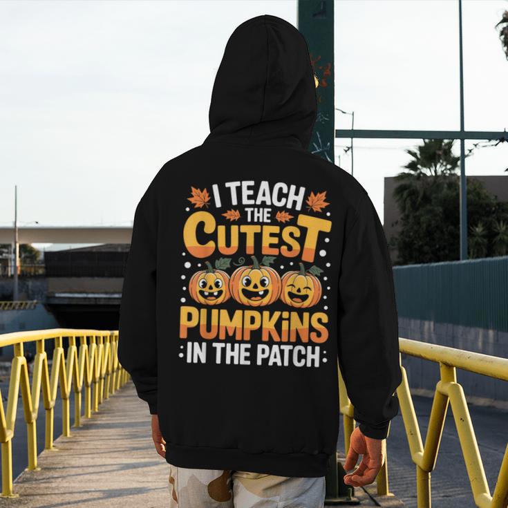 I Teach The Cutest Pumpkins Shirt Teachers Halloween Men's Hoodie Back Print, funny design I Teach The Cutest Pumpkins Shirt Teachers Halloween Men's Hoodie Back Print, funny design