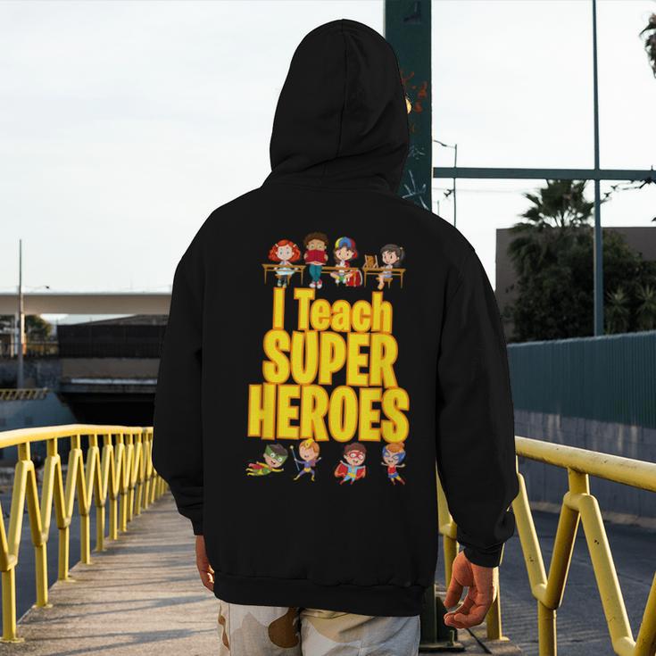 I Teach Super Heroes Comic Book Hero Teacher School Men's Hoodie Back Print, Super Teacher Gifts, funny design