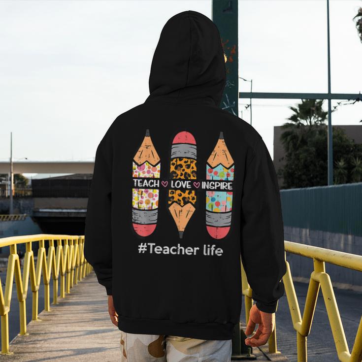 Teacher Life Teach Love Inspire Pencils Inspirational Women Men's Hoodie Back Print, funny design Teacher Life Teach Love Inspire Pencils Inspirational Women Men's Hoodie Back Print, funny design