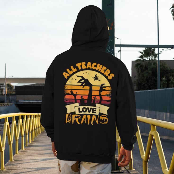 Teacher Shirts Halloween All Teachers Love Brains Men's Hoodie Back Print, funny design