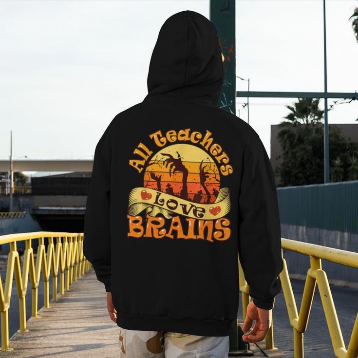 Teacher All Teachers Love Brains Halloween Party Men's Hoodie Back Print, funny design Teacher All Teachers Love Brains Halloween Party Men's Hoodie Back Print, funny design